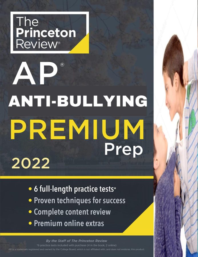 The+Princeton+Review+Prep+book+for+AP+Anti-Bullying+is+a+top+pick+for+those+who+are+already+starting+to+prepare+for+the+exam.+The+book+includes+6+practice+tests+so+students+are+able+to+put+their+anti-bully+skills+to+the+test.+