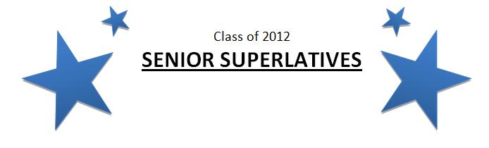 Class of 2012 Senior Superlatives