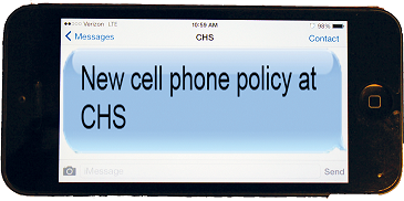 New Cell Phone Policy at CHS