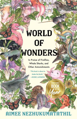 World of Wonders has quickly shot into relevancy after being Barnes and Nobles Book of the Year. 
